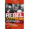 Rebel Journalism: The Writings of Wilfred Burchett - Paperback