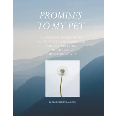 Promises To My Pet: A Guide To Planning For Your Pet's Care - Paperback