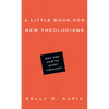 A Little Book for New Theologians: Why and How to Study Theology - Paperback