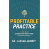 Profitable Practice: A 90-Day Kickstart Plan for Physiatrists - Paperback