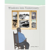 Windows Into Yesteryears - Paperback