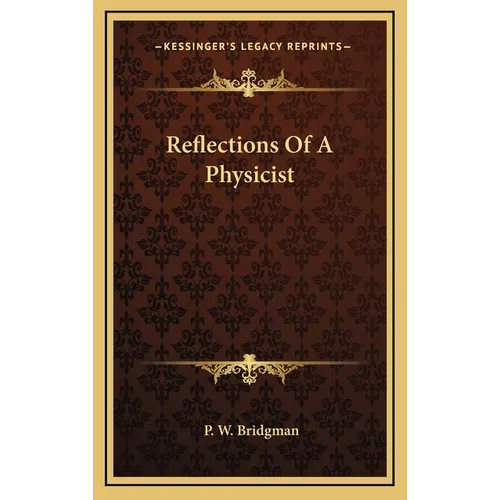 Reflections Of A Physicist - Hardcover