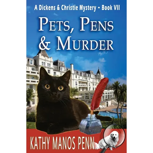 Pets, Pens & Murder: A Dickens & Christie Mystery - Paperback