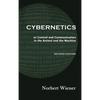 Cybernetics, Second Edition: or Control and Communication in the Animal and the Machine - Hardcover