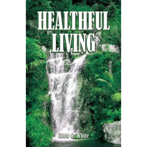 Healthful Living - Paperback