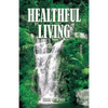 Healthful Living - Paperback