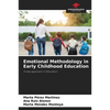 Emotional Methodology in Early Childhood Education - Paperback