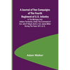 A Journal of Two Campaigns of the Fourth Regiment of U.S. Infantry; In the Michigan and Indiana Territories, Under the Command of Col. John P. Boyd, a - Paperback