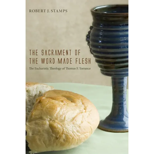 The Sacrament of the Word Made Flesh - Paperback