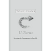 U-Turns: Reversing the Consequences in Your Life - Hardcover