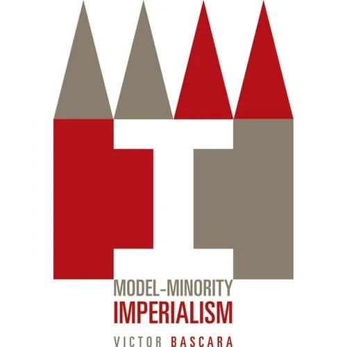 Model-Minority Imperialism - Paperback