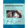 Build Your Own Hot Tub With Concrete - Paperback