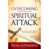 Overcoming Spiritual Attack: Identify and Break Eight Common Symptoms - Paperback