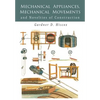 Mechanical Appliances, Mechanical Movements and Novelties of Construction - Paperback