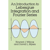 Introduction to Lebesgue Integration and Fourier Series - Paperback