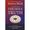 The Hole Truth - Paperback