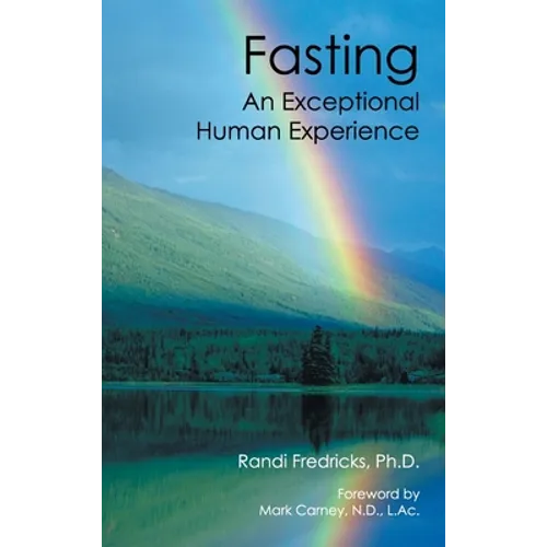 Fasting: an Exceptional Human Experience - Hardcover