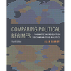 Comparing Political Regimes: A Thematic Introduction to Comparative Politics, Fourth Edition - Paperback