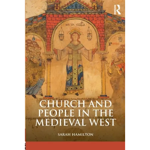 Church and People in the Medieval West, 900-1200 - Paperback