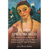 In Her Own Words: A Primary Source Book of Autobiographical Texts by Women Artists in the 19th and 20th Centuries - Paperback