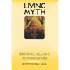 Living Myth: Personal Meaning as a Way of Life - Paperback