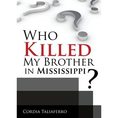 Who Killed My Brother In Mississippi? - Paperback