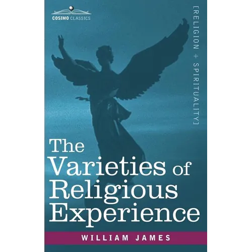The Varieties of Religious Experience - Paperback