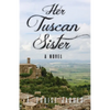 Her Tuscan Sister - Paperback