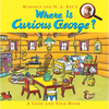 Where Is Curious George?: A Look and Find Book - Hardcover