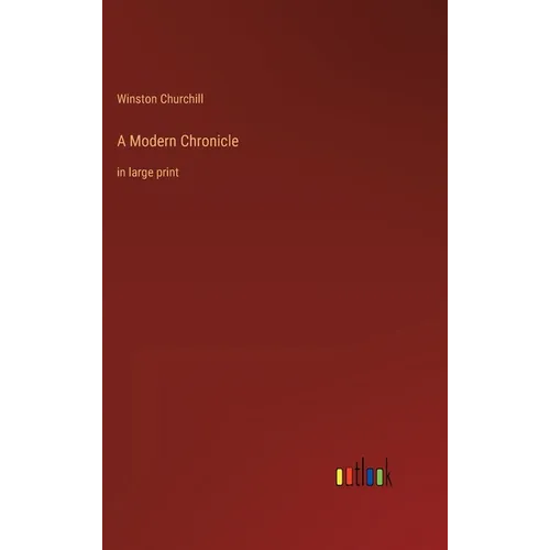 A Modern Chronicle: in large print - Hardcover