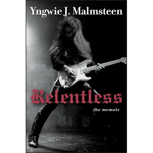Relentless: The Memoir - Hardcover