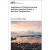 Applications of Machine Learning and Data Analytics Models in Maritime Transportation - Hardcover