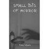 Small bits of horror - Paperback