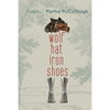 Wolf Hat Iron Shoes - Paperback