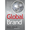 The Global Brand: How to Create and Develop Lasting Brand Value in the World Market - Paperback