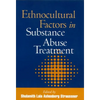 Ethnocultural Factors in Substance Abuse Treatment - Hardcover