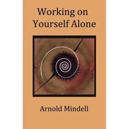 Working on Yourself Alone: Inner Dreambody Work - Paperback