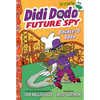 Didi Dodo, Future Spy: Double-O Dodo (Didi Dodo, Future Spy #3) - Hardcover