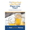 What's a Nice God Like You Doing in a Place Like This?: A Completely Unorthodox Devotional Guide - Paperback