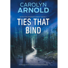 Ties That Bind: A Gripping Crime Thriller and Police Procedural - Hardcover
