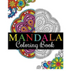 Mandala Coloring Book: 100+ Unique Mandala Designs and Stress Relieving Patterns for Adult Relaxation, Meditation, and Happiness (Magnificent Mandalas - Paperback