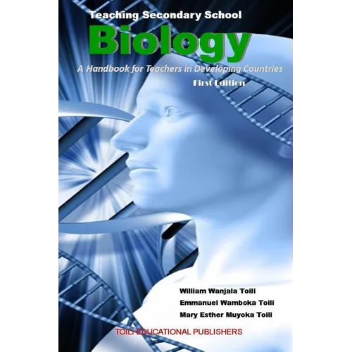 Teaching Secondary School Biology: A Handbook for Teachers in Developing Countries - Paperback