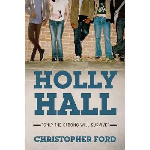 Holly Hall: "Only The Strong Will Survive" - Paperback