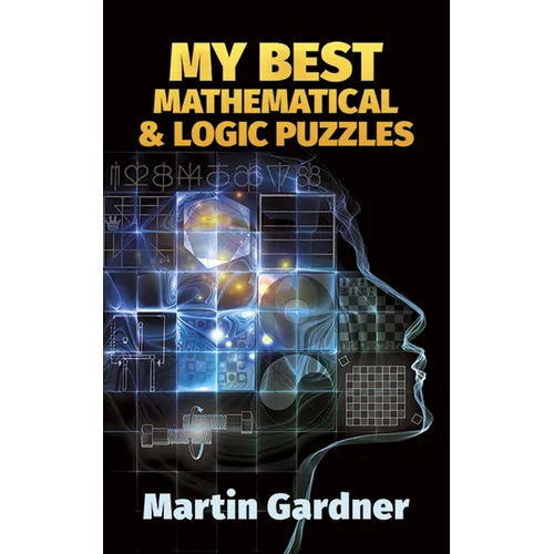 My Best Mathematical and Logic Puzzles - Paperback
