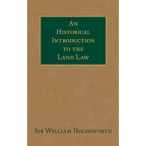 An Historical Introduction to the Land Law - Hardcover