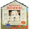 Move Over, Rover! Shaped - Board Book