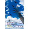 Exodus of the Storks - Hardcover