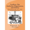 Laodicea, Her Authority, Organization, and Destiny: Adventism at the Crossroads - Paperback
