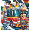 Fireman Luke: Hometown Hero - Hardcover