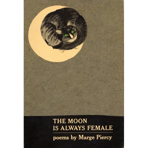 The Moon Is Always Female: Poems - Paperback